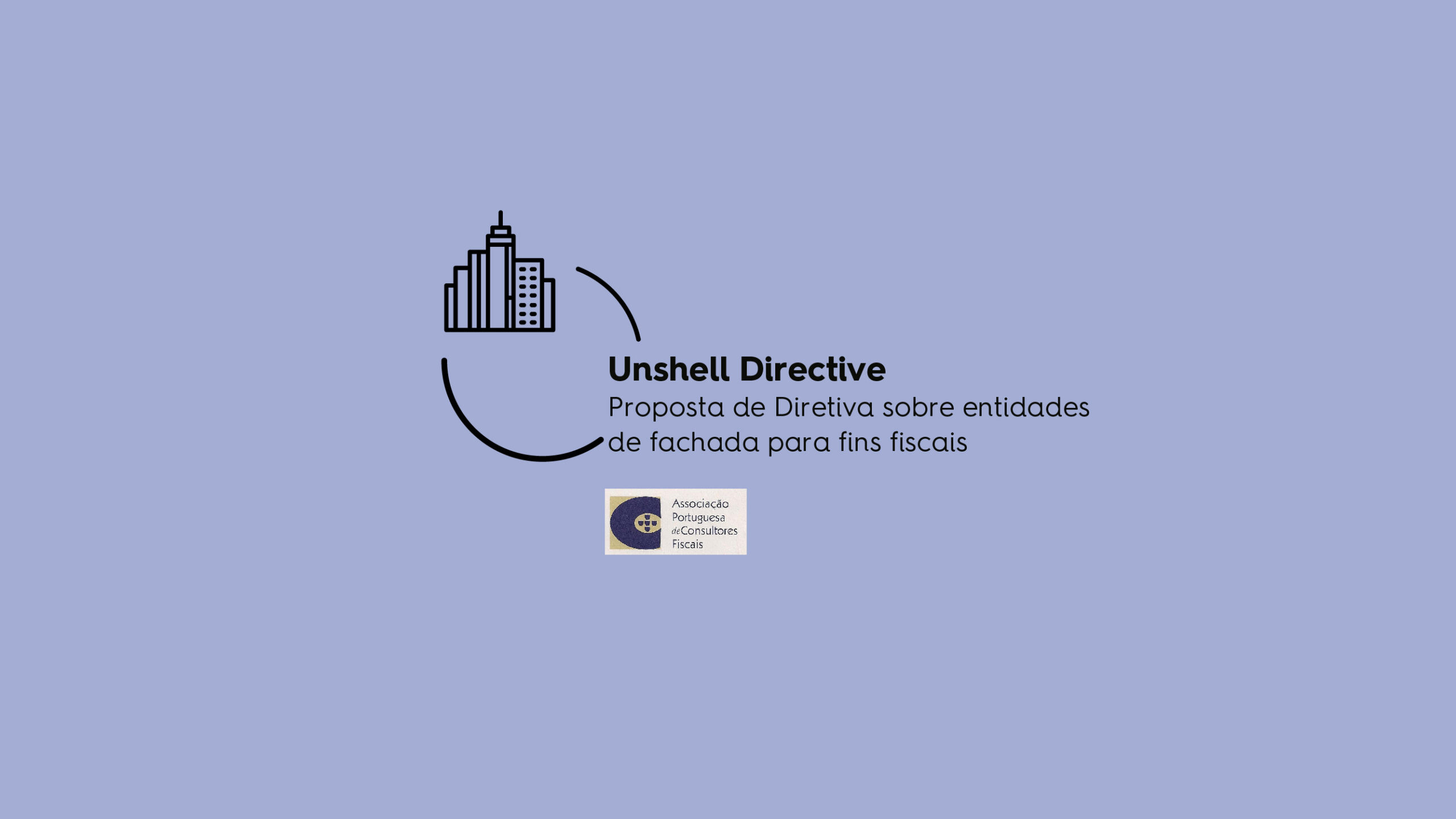 Shell Derrectie Unshell Directive – Proposta de Diretiva sobre entidades de fachada ...