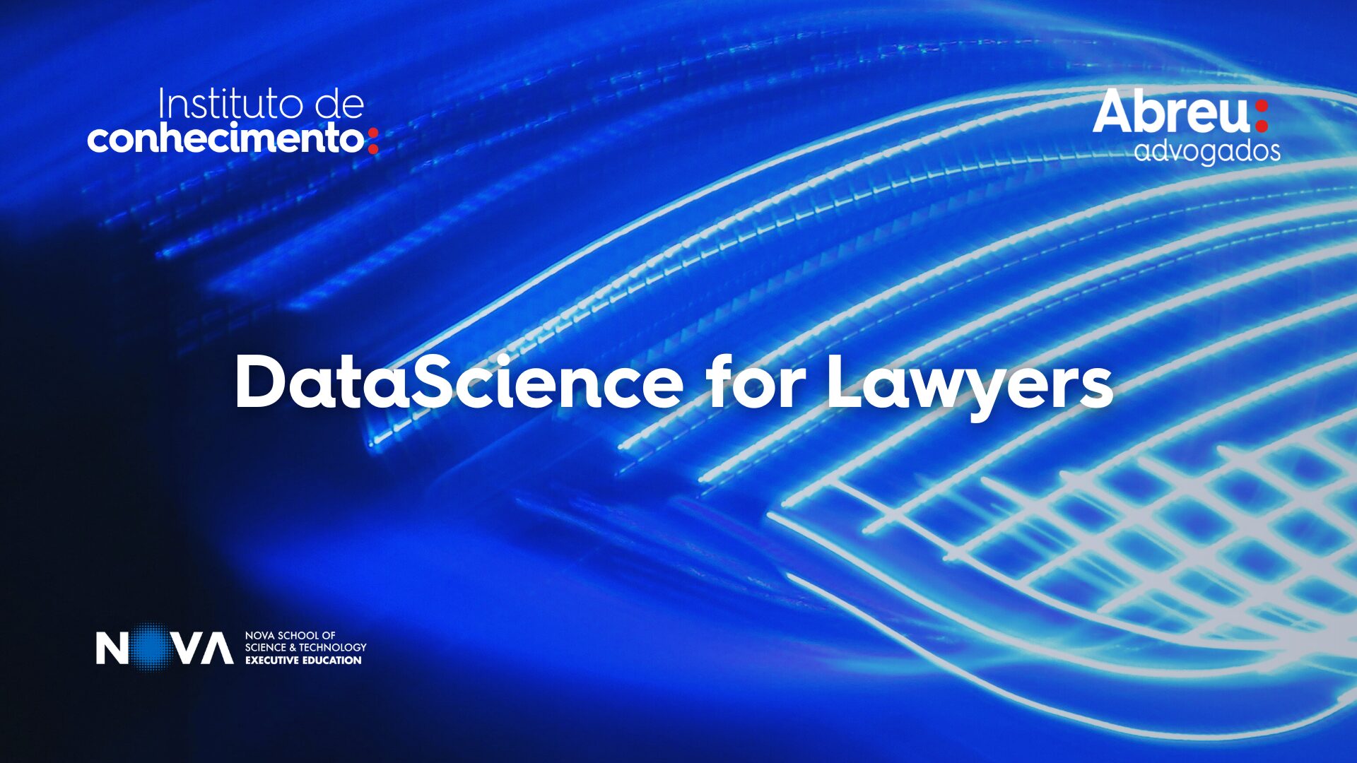 Abreu Advogados and NOVA FCT launch DataScience for Lawyers course