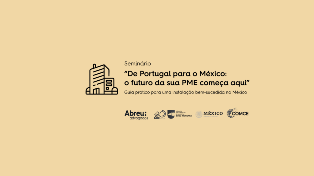 De Portugal para o México: o futuro da sua PME começa aqui
