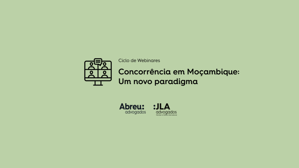 Ciclo de Webinars – Concorrência em Moçambique: um novo paradigma