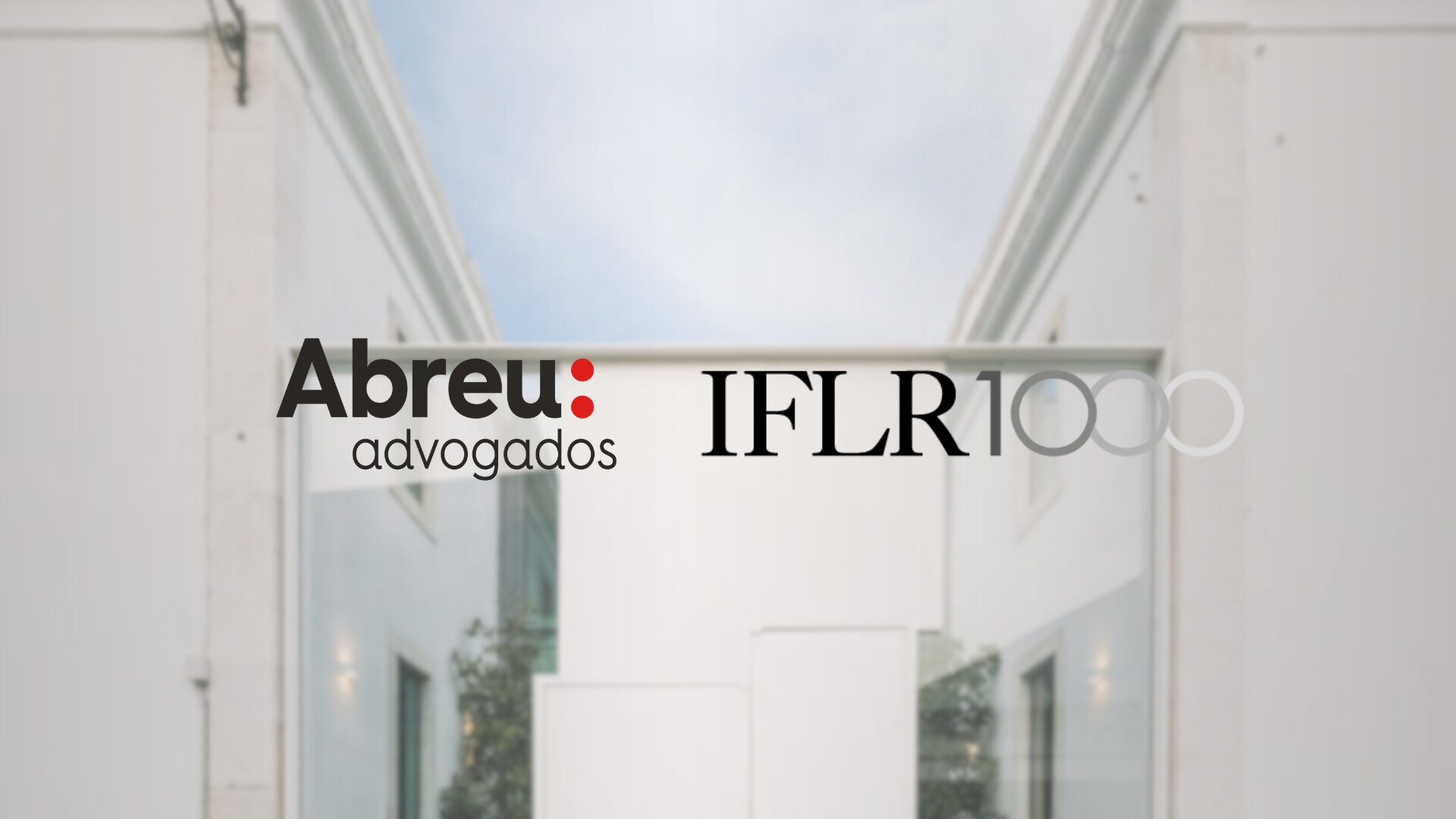 Abreu Advogados reforça posição no IFLR 1000 Western Europe 2025. Diogo Pereira Duarte e Marta Romano de Castro entram para o ranking