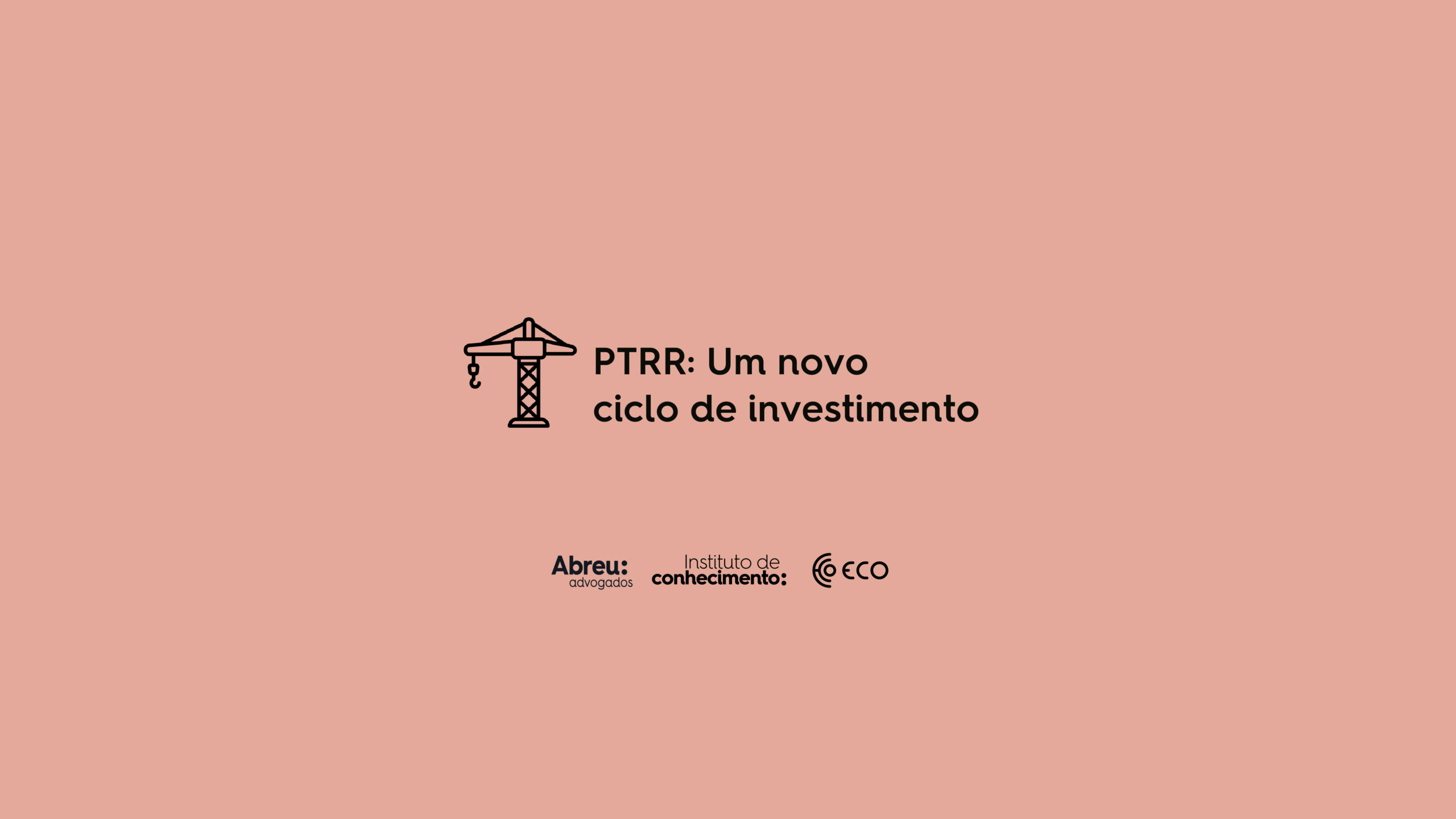 PTRR: Um novo ciclo de investimento