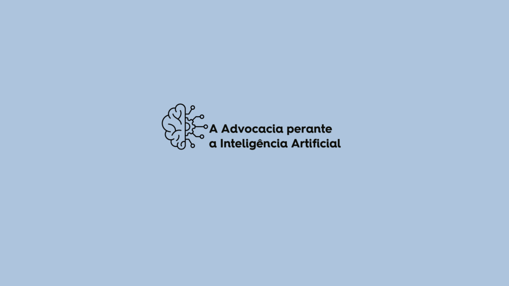 A advocacia perante a inteligência artificial