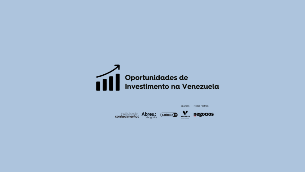 Oportunidades de Investimento na Venezuela
